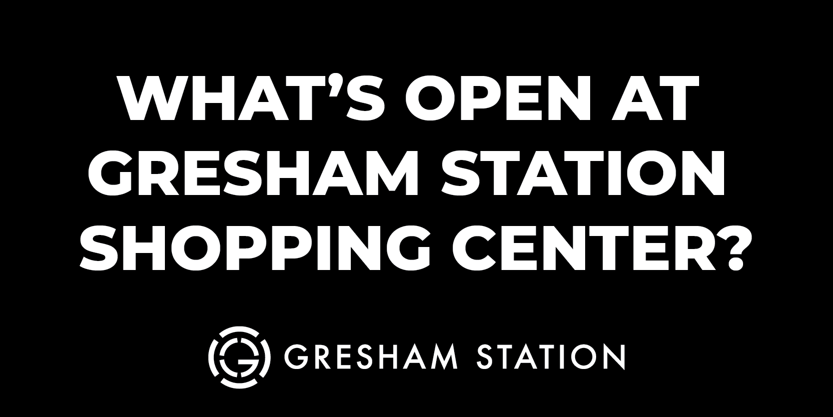 list of tenants hours at Gresham Station